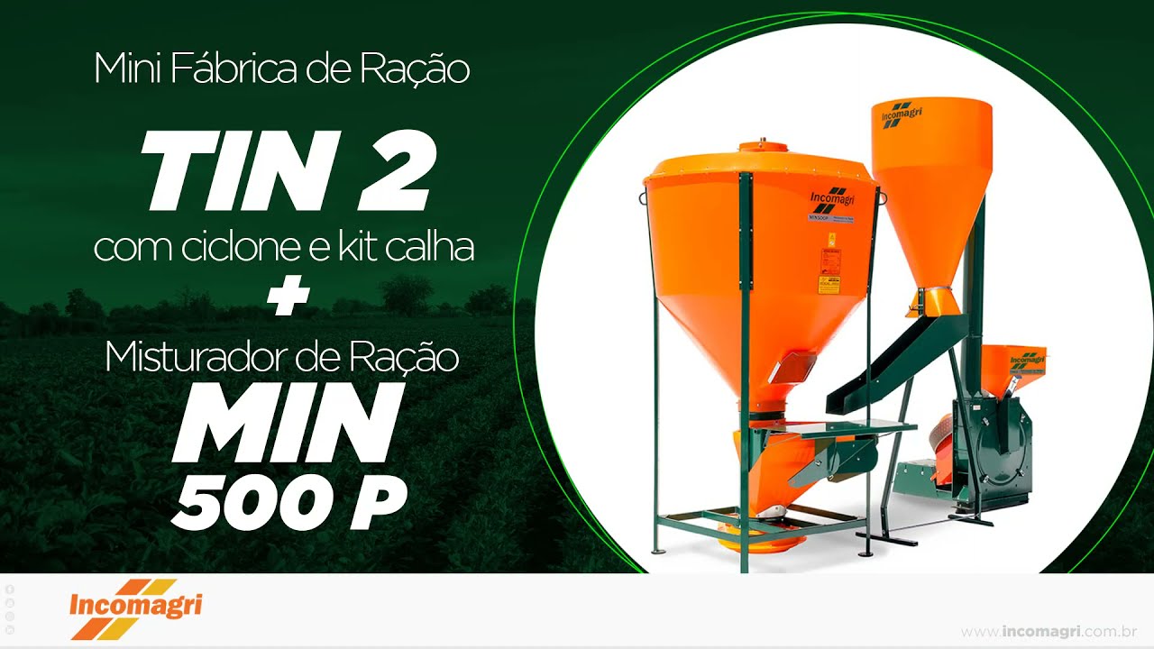 Incomagri  - Mini Fábrica de Ração TIN 2 + MIN 500 P