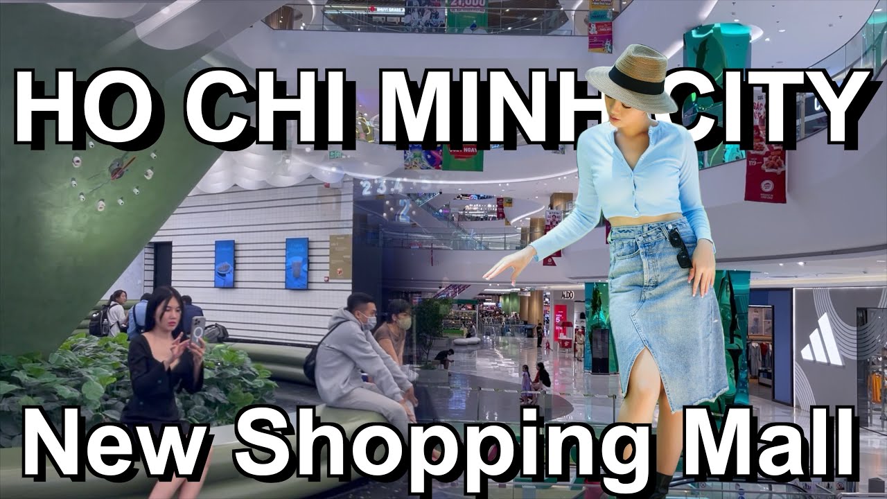 Ho Chi Minh City New Shopping Mall - Walking Tour 2024