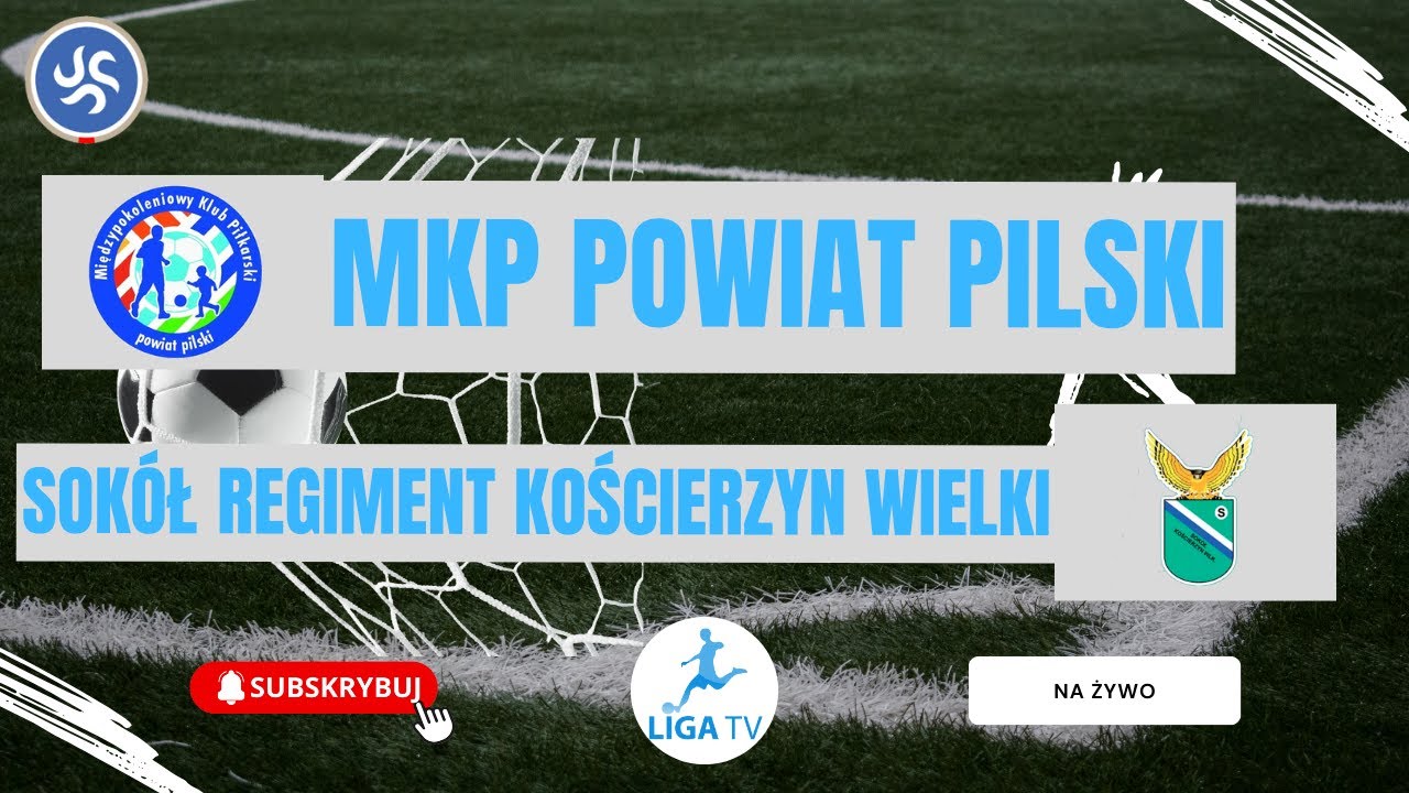 MKP Powiat Pilski - Sok&oacute;ł Regiment Kościerzyn Wielki. Weekend z pilską okręg&oacute;wką w Liga TV