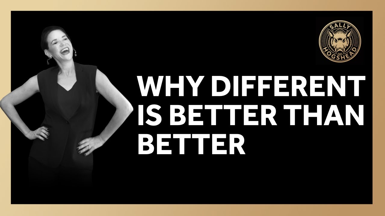Why Different Is Better Than Better [Sally Hogshead]