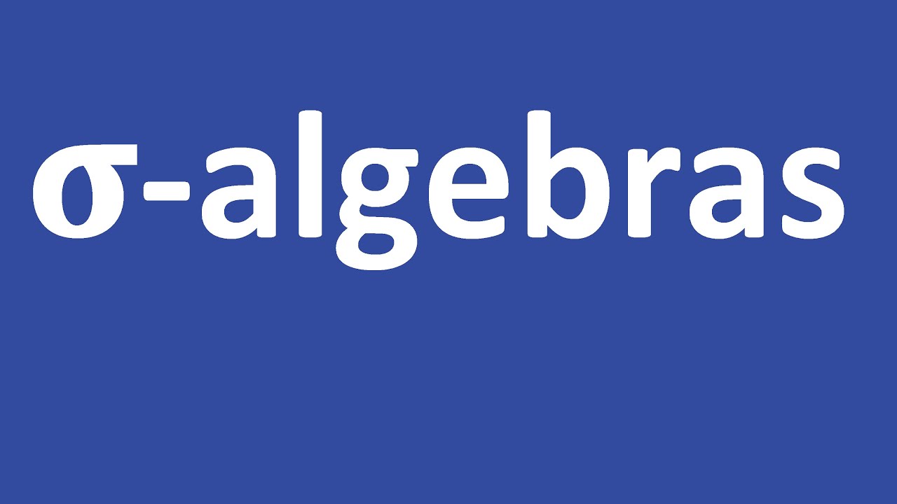 σ-algebras | [generated; partition; Borel]-sigma-algebras & much more
