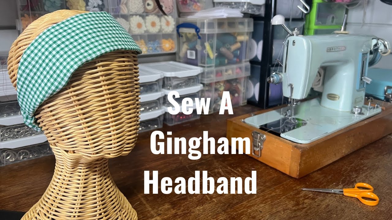 How To Make A Gingham Headband. Easy Sewing Tutorial.