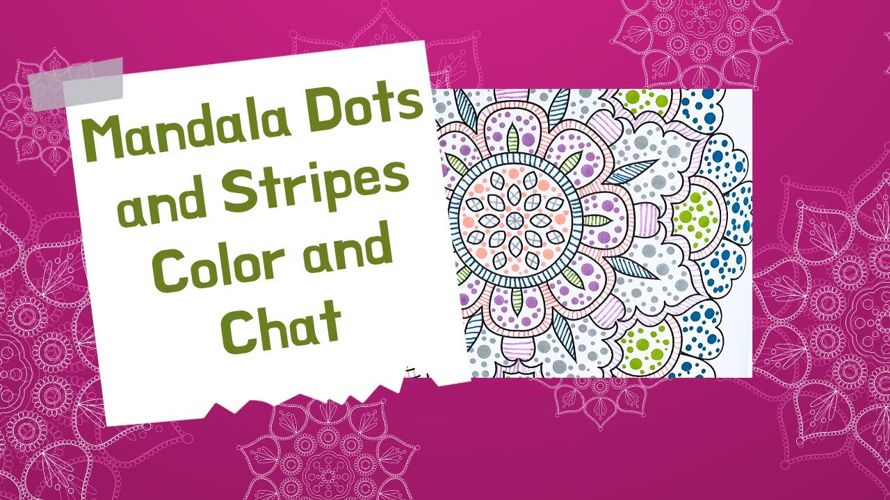 Mandala Color and Chat with Dot Markers!