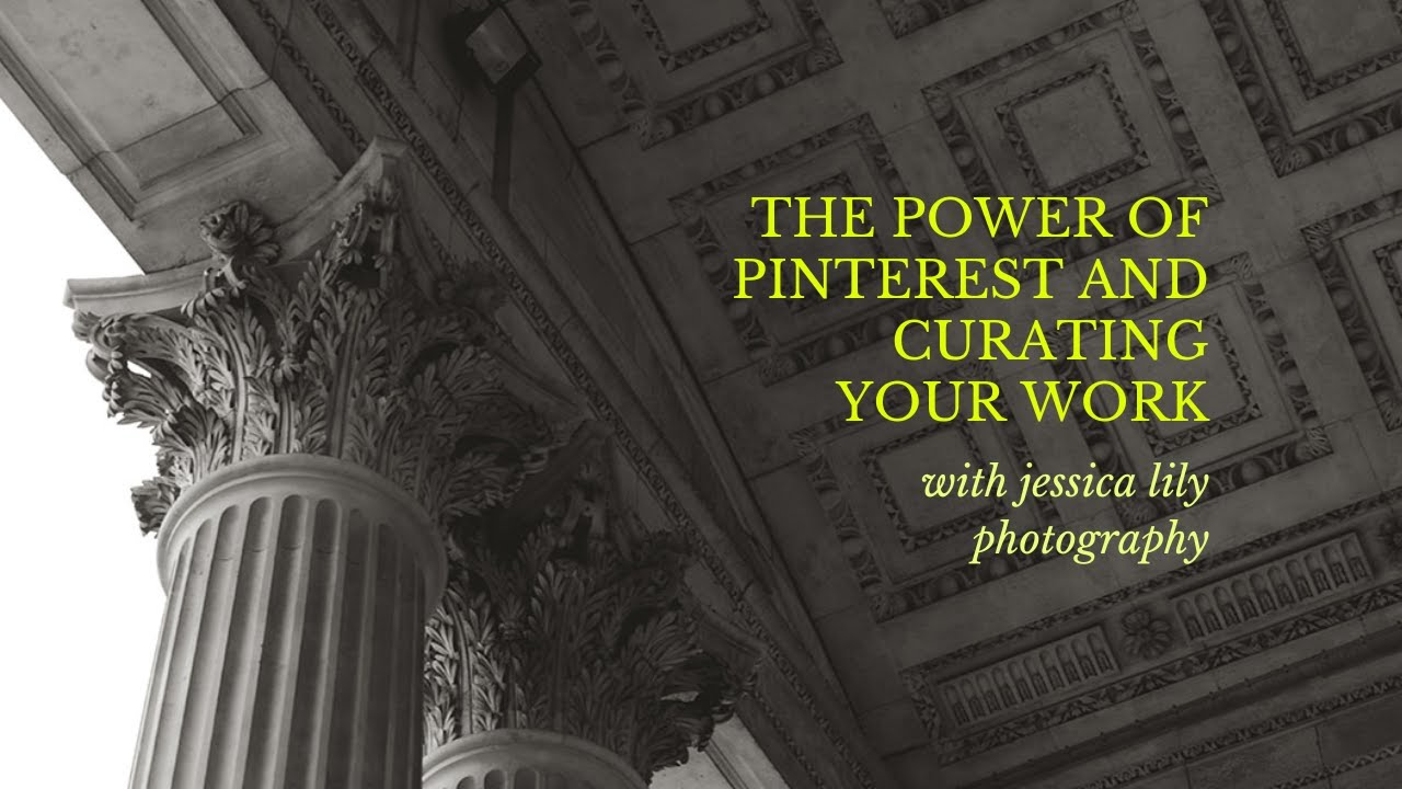 Jessica Lily Photography: The power of Pinterest and curating your work