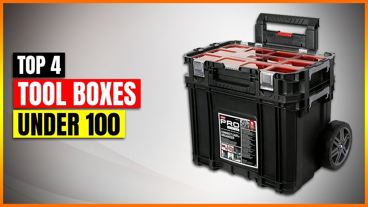 Best Tool Boxes Under 100 2026