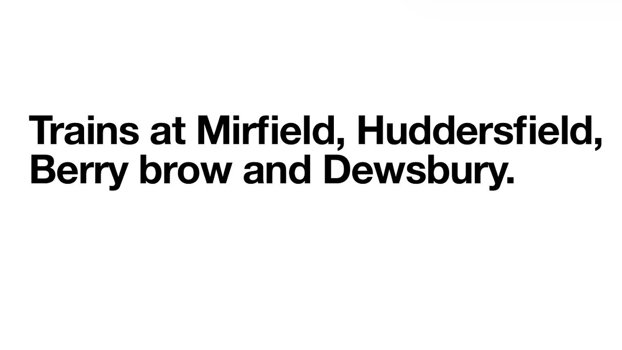 Trains at Mirfield, Huddersfield, Berry brow and Dewsbury (100th episode special)!!!