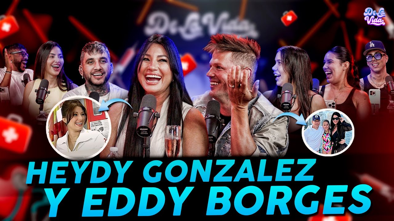 Podcast De La Vida# 88 heydy y eddy