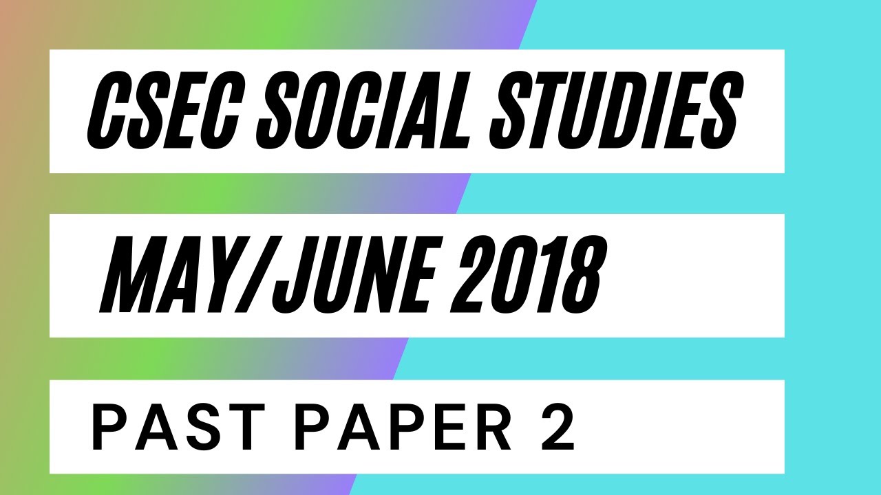 CSEC Social Studies May/June 2018 Past Paper 2  Question 1 (The Family)