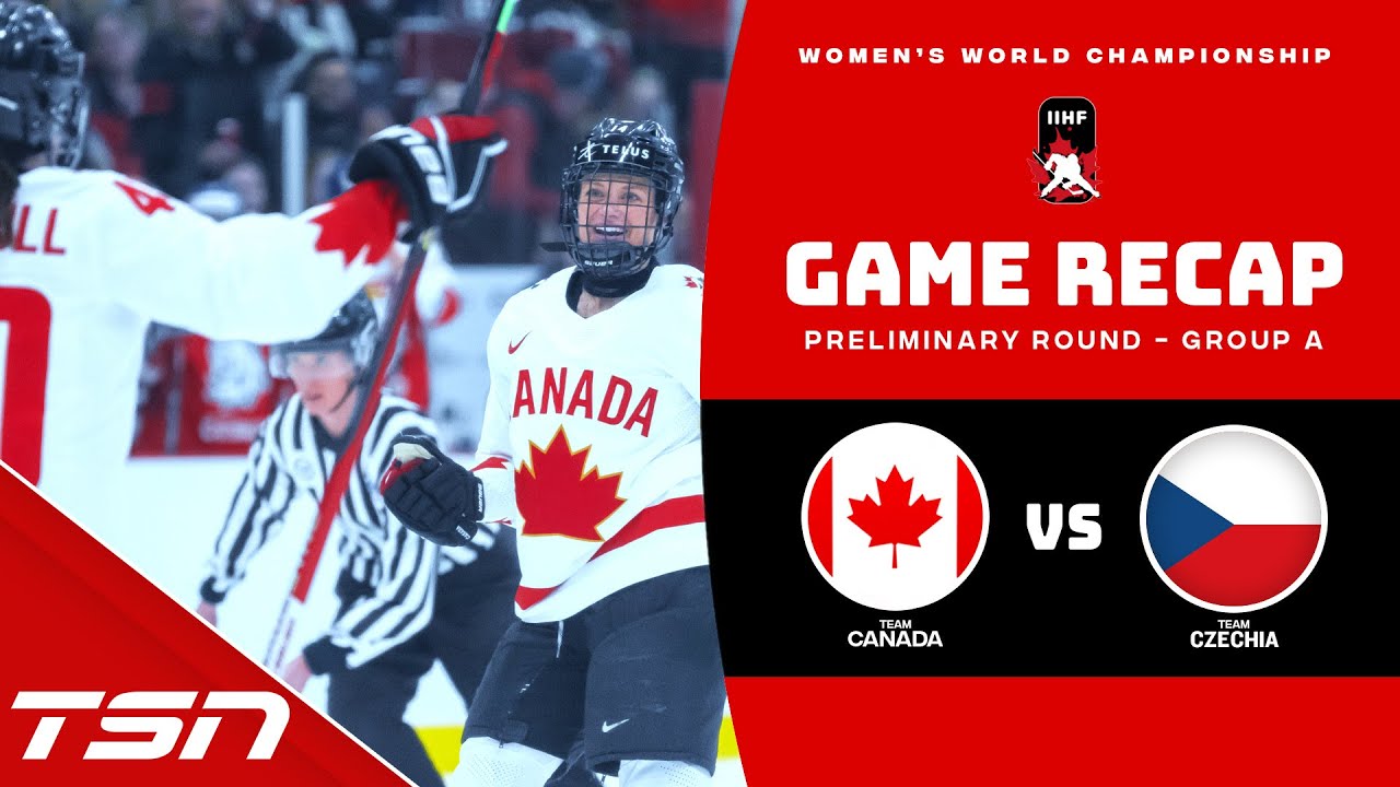 Canada vs. Czechia - 2023 IIHF Women's World Championship