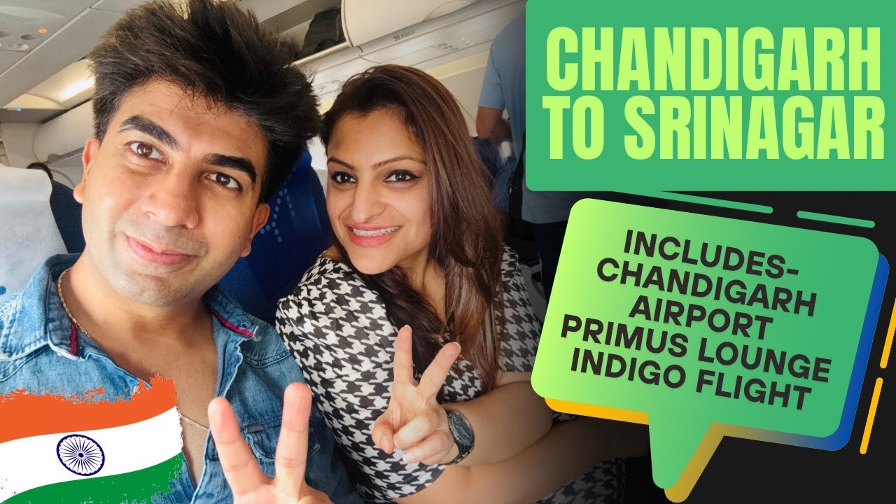 Chandigarh to Srinagar by Indigo flight | Primus lounge review | Full details | Kashmir series| Ep-1