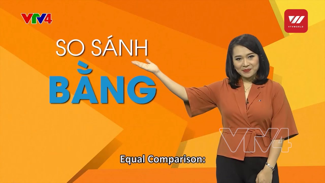 Learning Vietnamese - How to use comparative sentence structure - Part 3 | VTV World