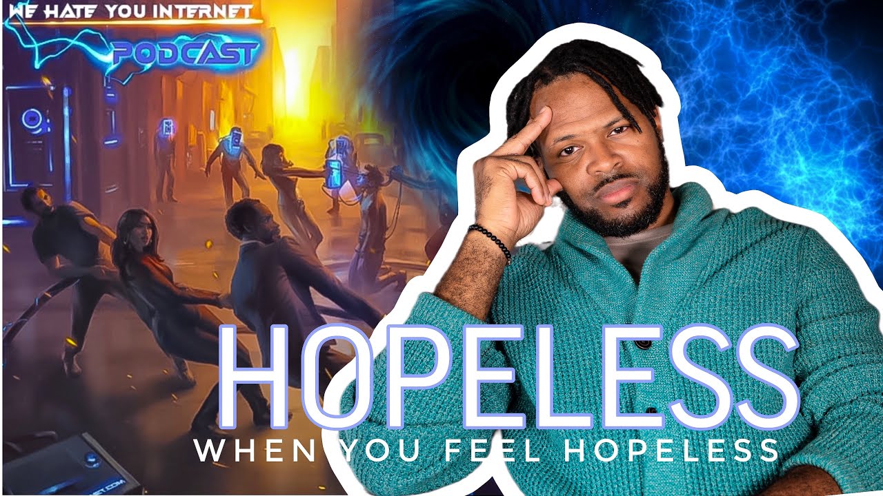 Ep. 69 - When You Feel Hopeless