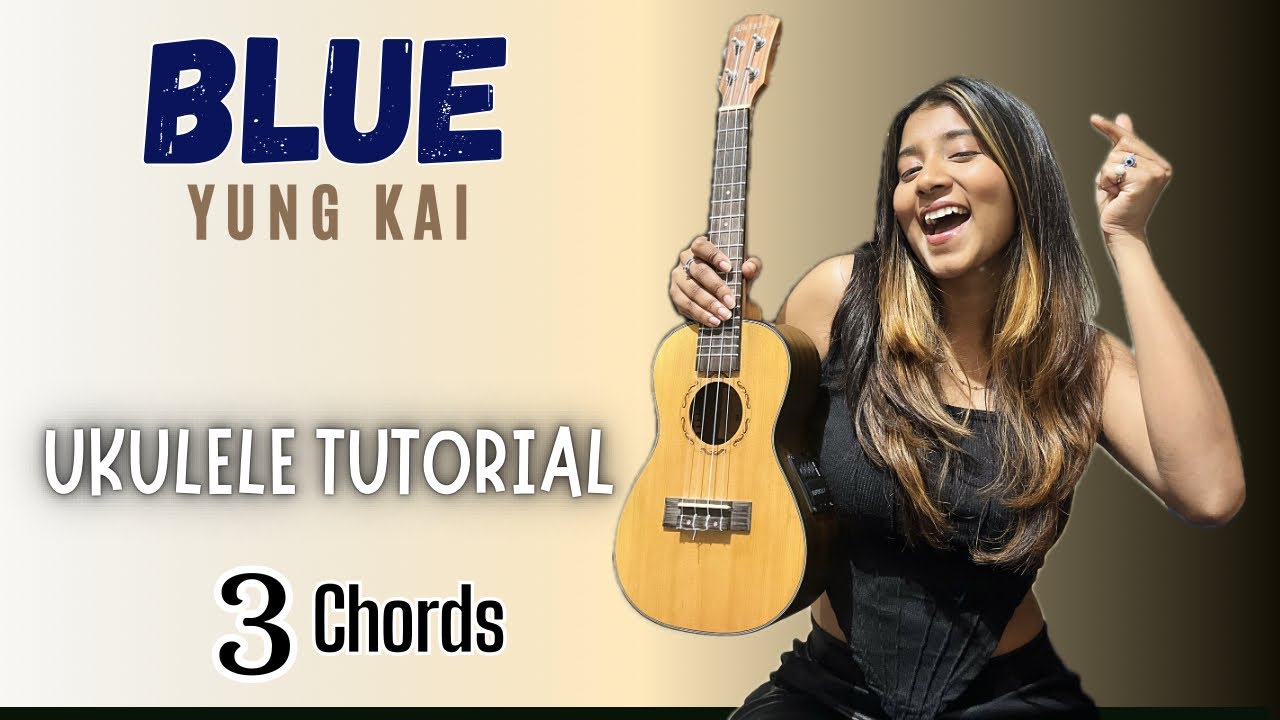 BLUE (Yung Kai) | Ukulele Tutorial | Ritika Biswas