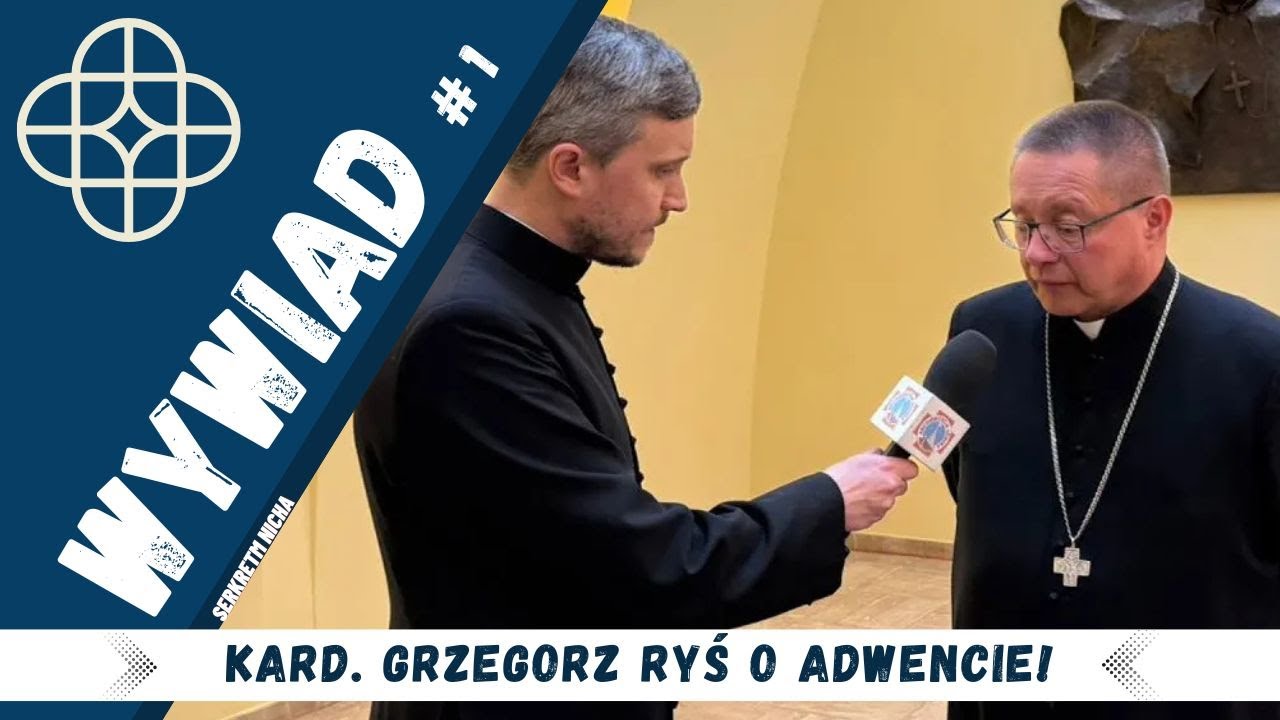 Kard. Ryś: Adwent czas czekania na&hellip; I wywiad I 2025