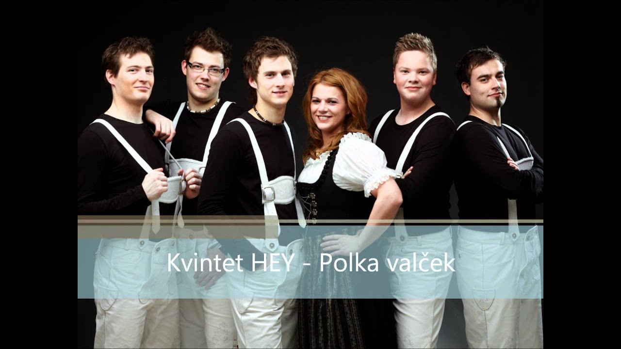 Kvintet HEY, Quintett HEY - Polka valček.wmv
