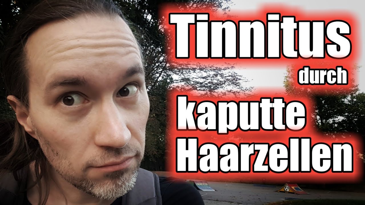 Tinnitus durch kaputte Haarzellen + L&ouml;sungsvorschlag