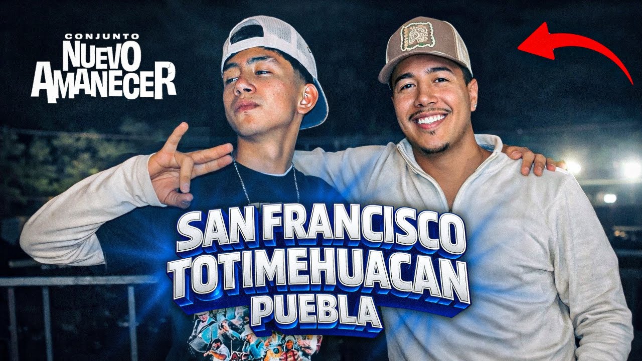 ASI LA PASAMOS CON EL @conjuntonuevoamanecer EN SAN FRANCISCO TOTIMEHUACAN PUEBLA!🥳 | Eduar Baez 