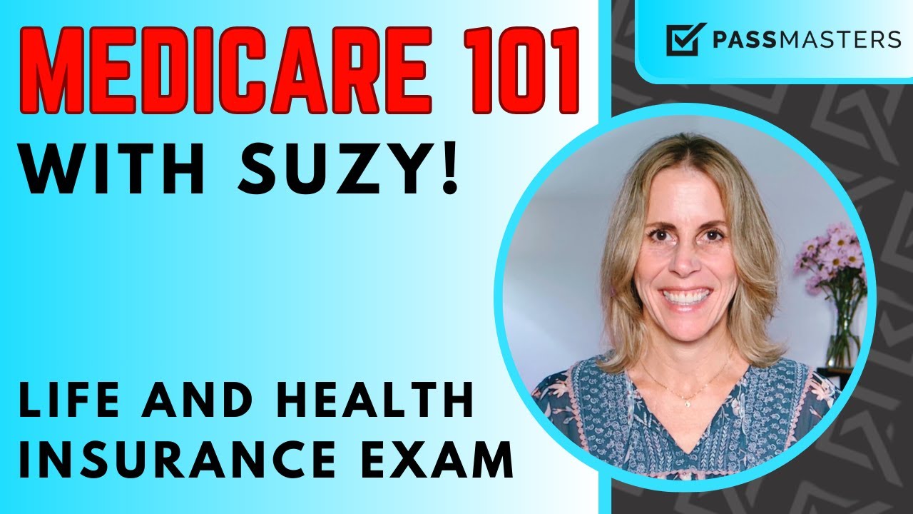 Medicare 101: Parts, Plans, Enrollment, & More to PASS your Insurance Exam in 2025