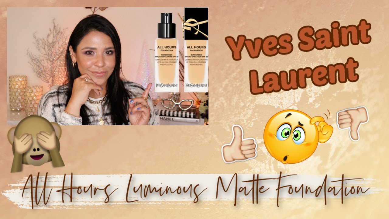 YSL: ALL HOURS LUMINOUS MATTE FOUNDATION | &iquest;Apta para todo tipo de piel? 8hrs de uso!! 😱🤔😵&zwj;💫