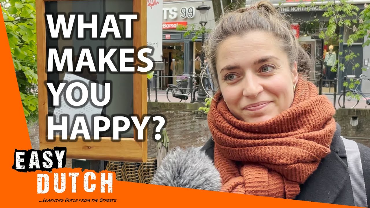 What Makes You Happy? | Easy Dutch 13