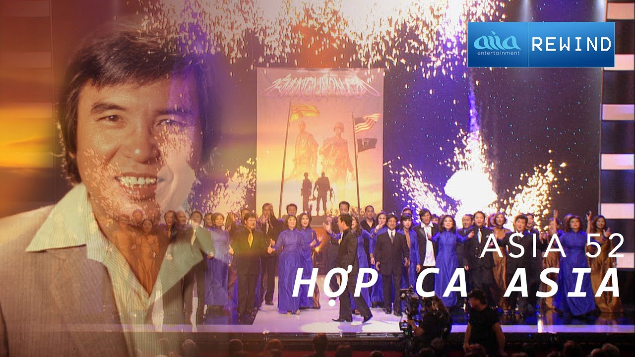 «ASIA 52» Đêm Nguyện Cầu - Hợp Ca Asia [asia REWIND]