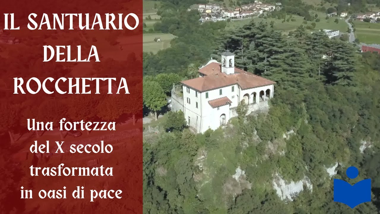 Il Santuario della Rocchetta di Airuno (Lecco) - di Dario Angelibusi