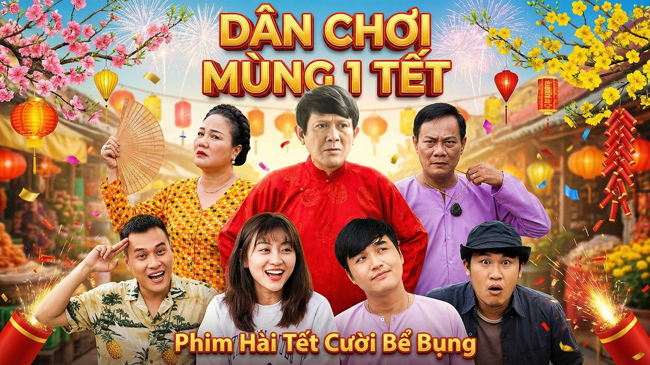 DÂN CHƠI MÙNG 1 TẾT | Phim Hài Tết Việt Nam 2026 | Phim Hài Tết Mới 2026 | Phim Việt AMC