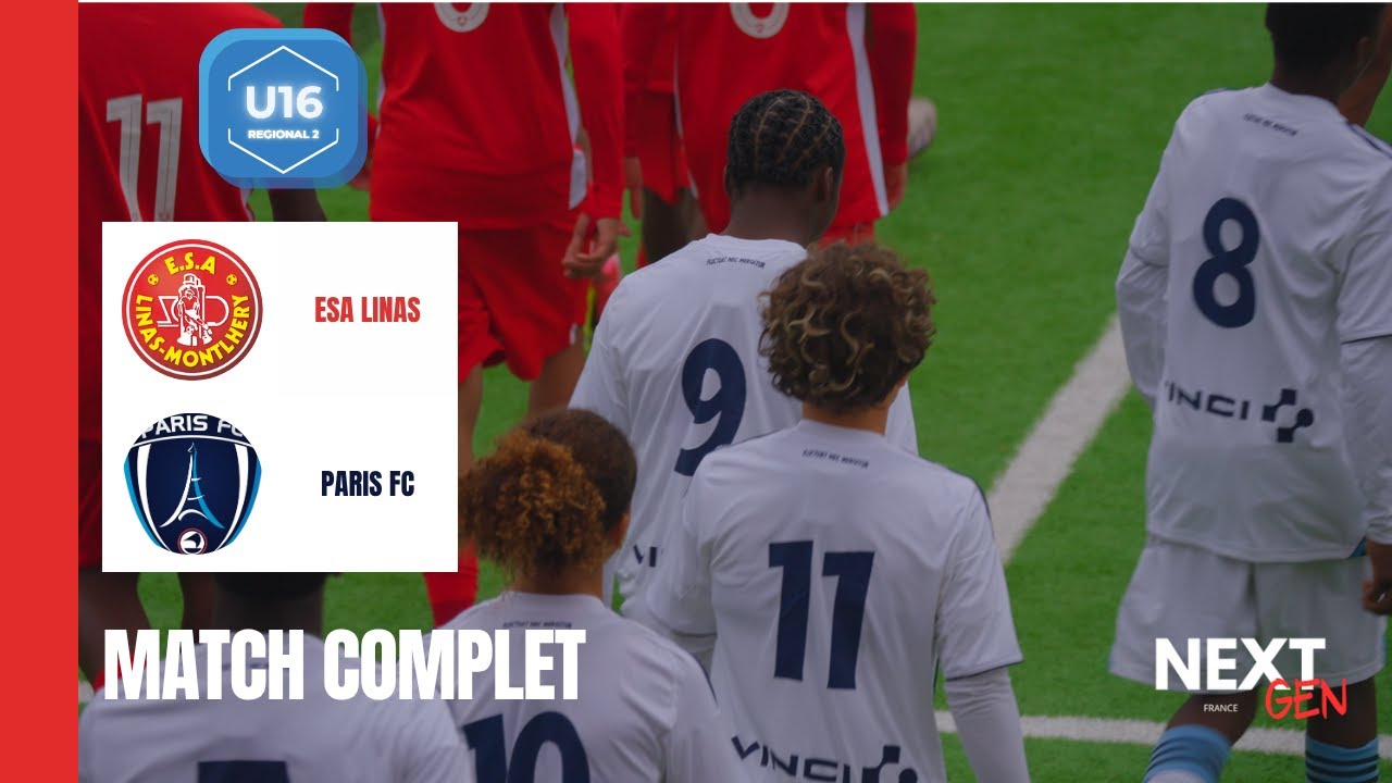 MATCH COMPLET | Linas Montlhery ESA - Paris FC  | U16 R2 - Poule A