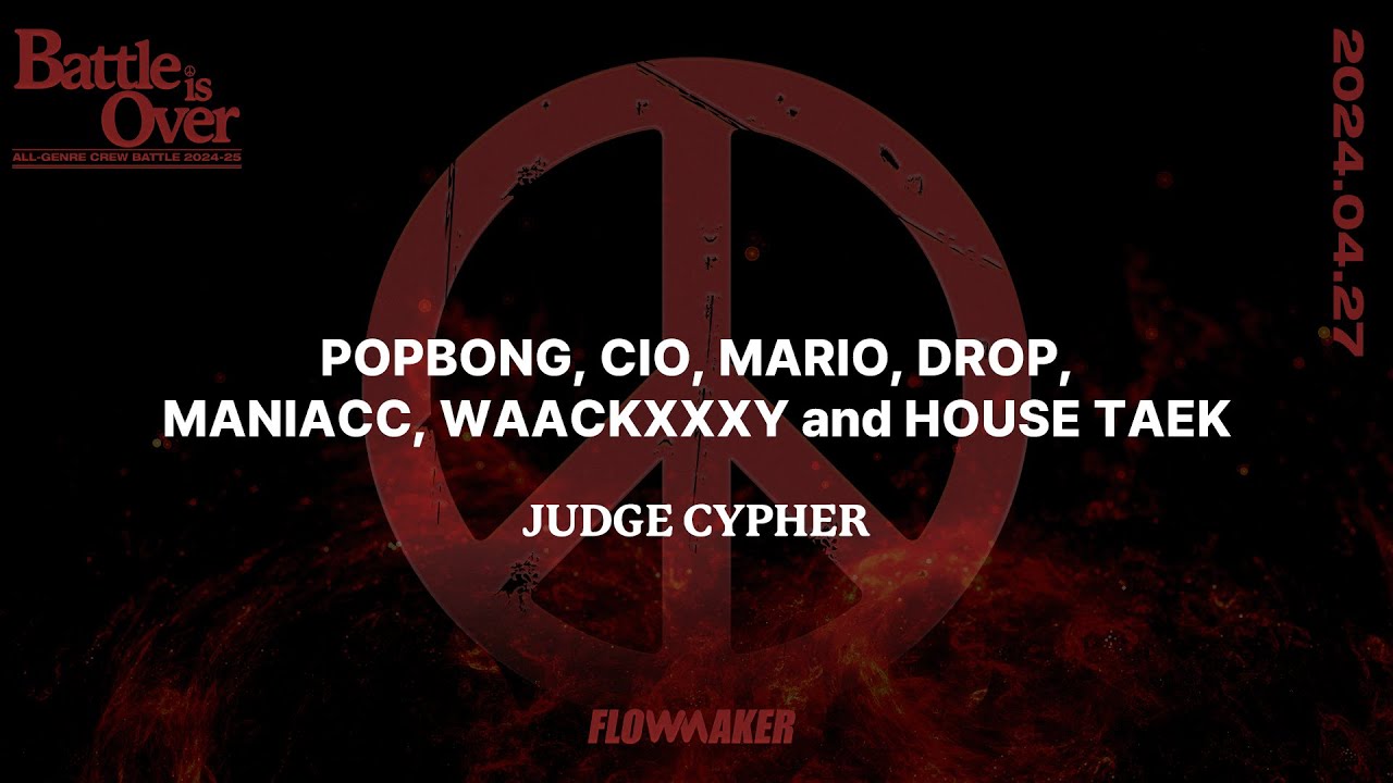 Popbong, Cio, Mario, Drop, Maniacc, Waackxxxy and HouseTaek #Battleisover202425 #Battleisover