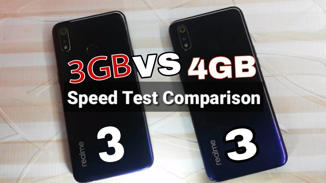 Realme 3 (4GB) vs Realme 3 (3GB RAM) Speed Test Comparison?