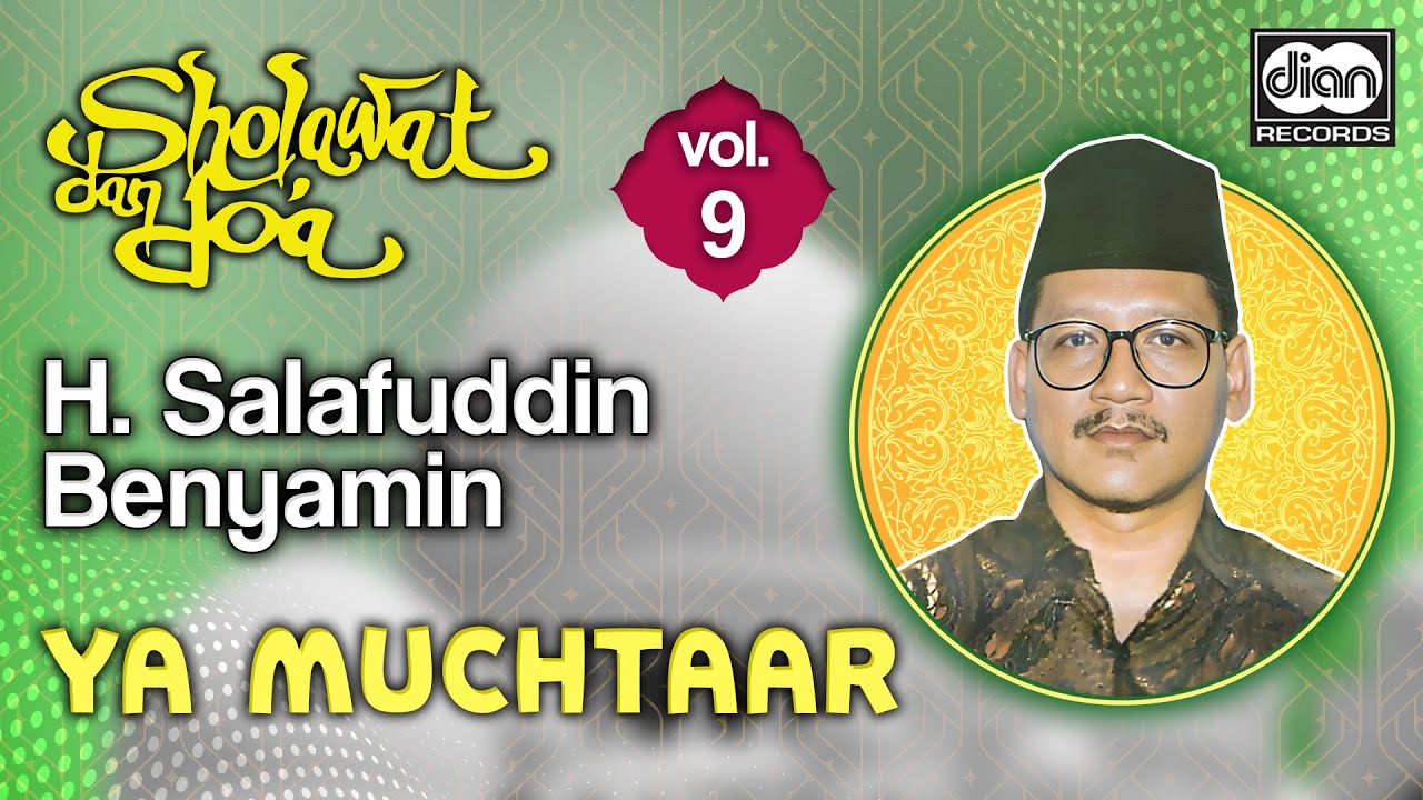 H. Salafuddin Benyamin - Sholawat & Doa vol 9 (Ya Muchtaar) | (Official Audio)