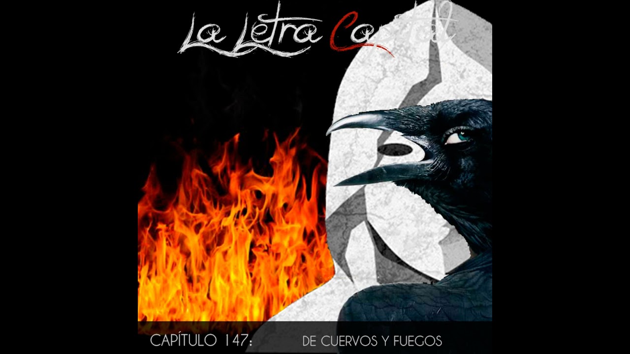 Laletracapital podcast 147 - de cuervos y fuegos (OMC RADIO)