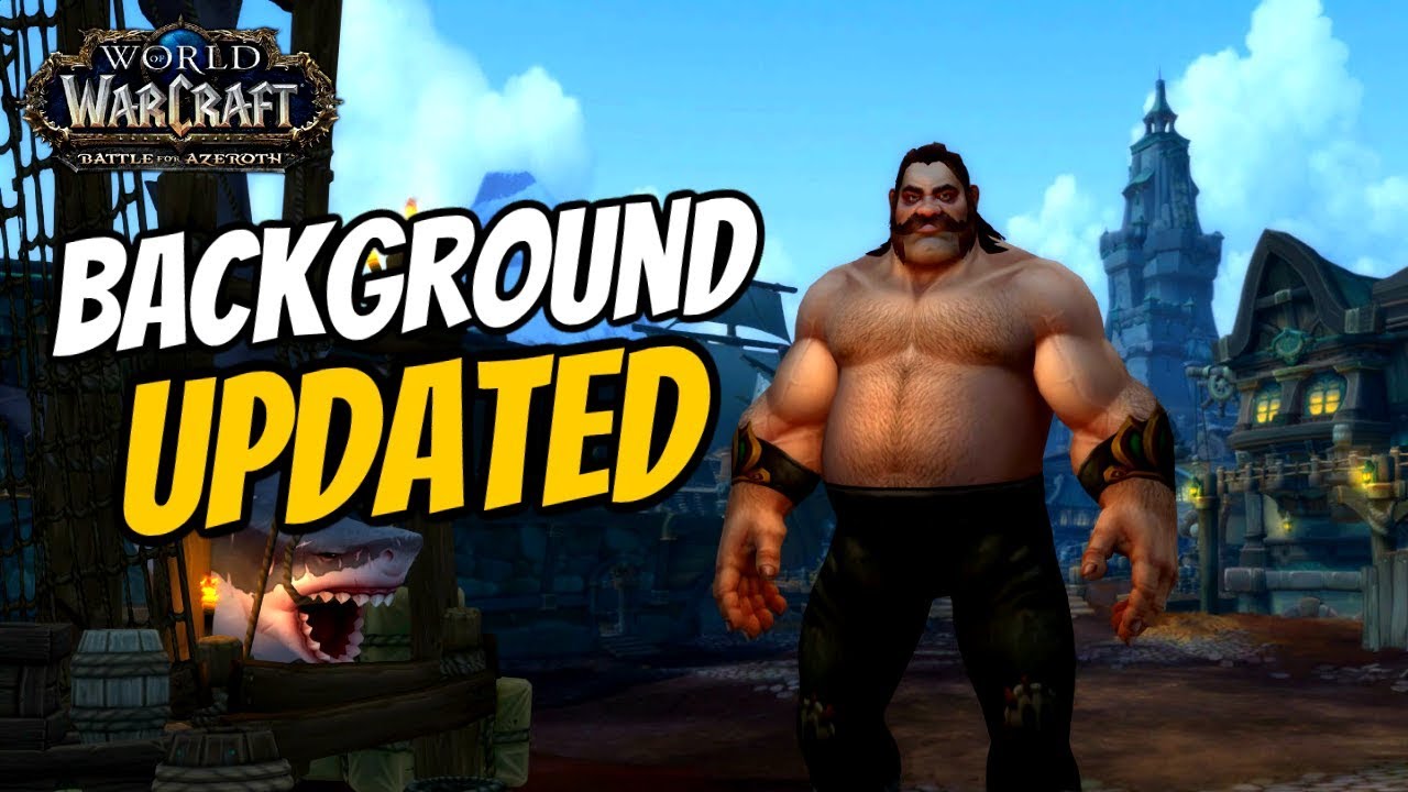 Kul Tiran Human Login Background Updated  | WoW Patch 8.1.5 | World of Warcraft Battle For Azeroth
