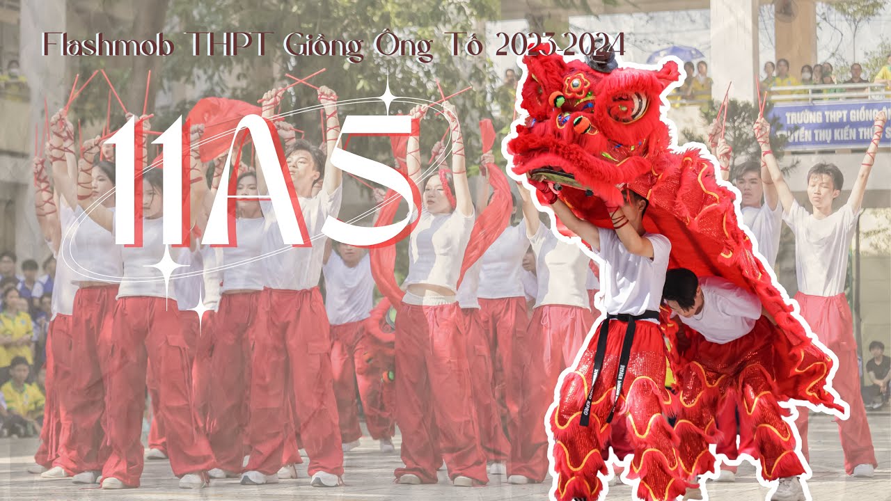 11A5 / FLASHMOB THPT GIỒNG ÔNG TỐ 2023-2024