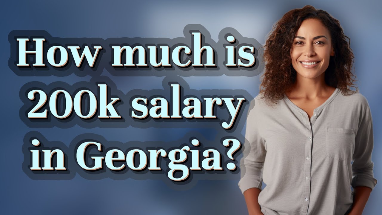 How much is 200k salary in Georgia?