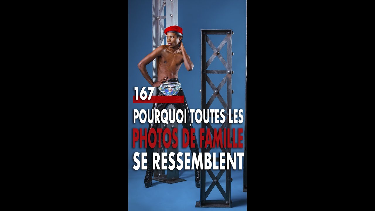 [#NSF 167] - Pourquoi toutes les photos de famille se ressemblent ?