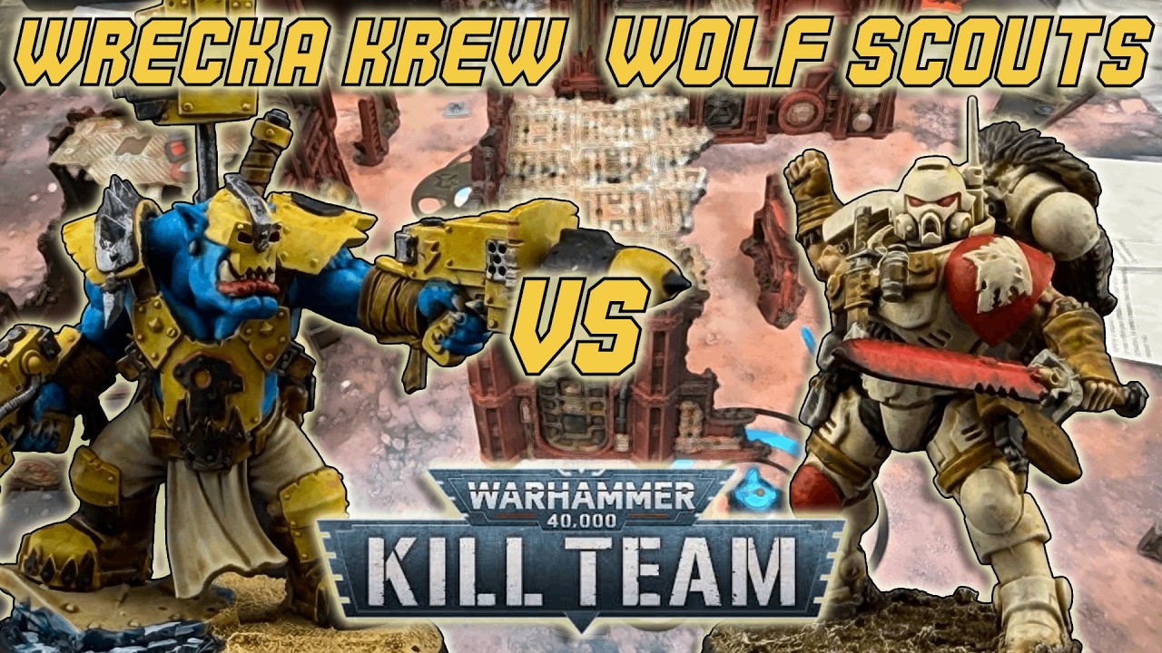 Wrecka Krew VS Wolf Scouts TOURNAMENT BATTLE REPORT KILL TEAM