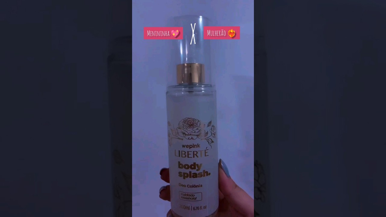 Body Splash da WePink 💖 Um resumo da vibe de cada um deles. #bodysplash #wepink #liberte #obsessed