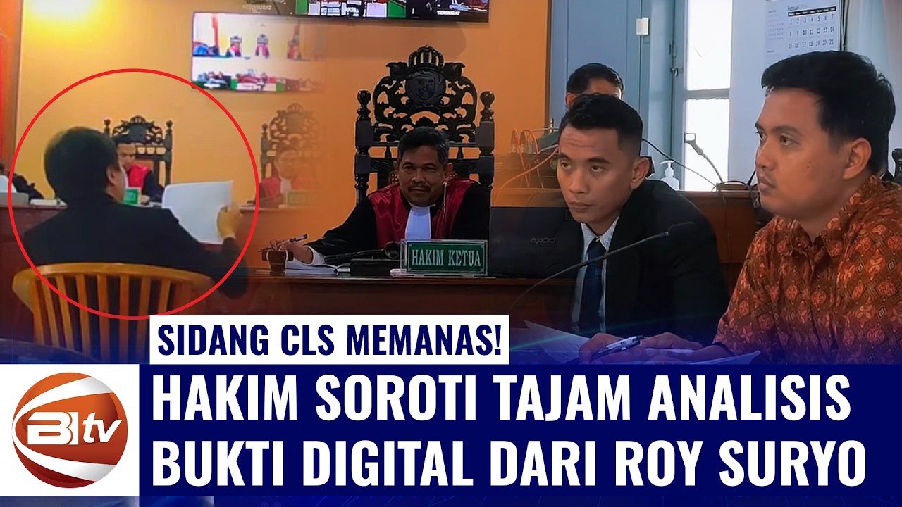 [FULL MOMENT] Sidang CLS Memanas! Hakim Soroti Tajam Analisis Bukti Digital dari Roy Suryo