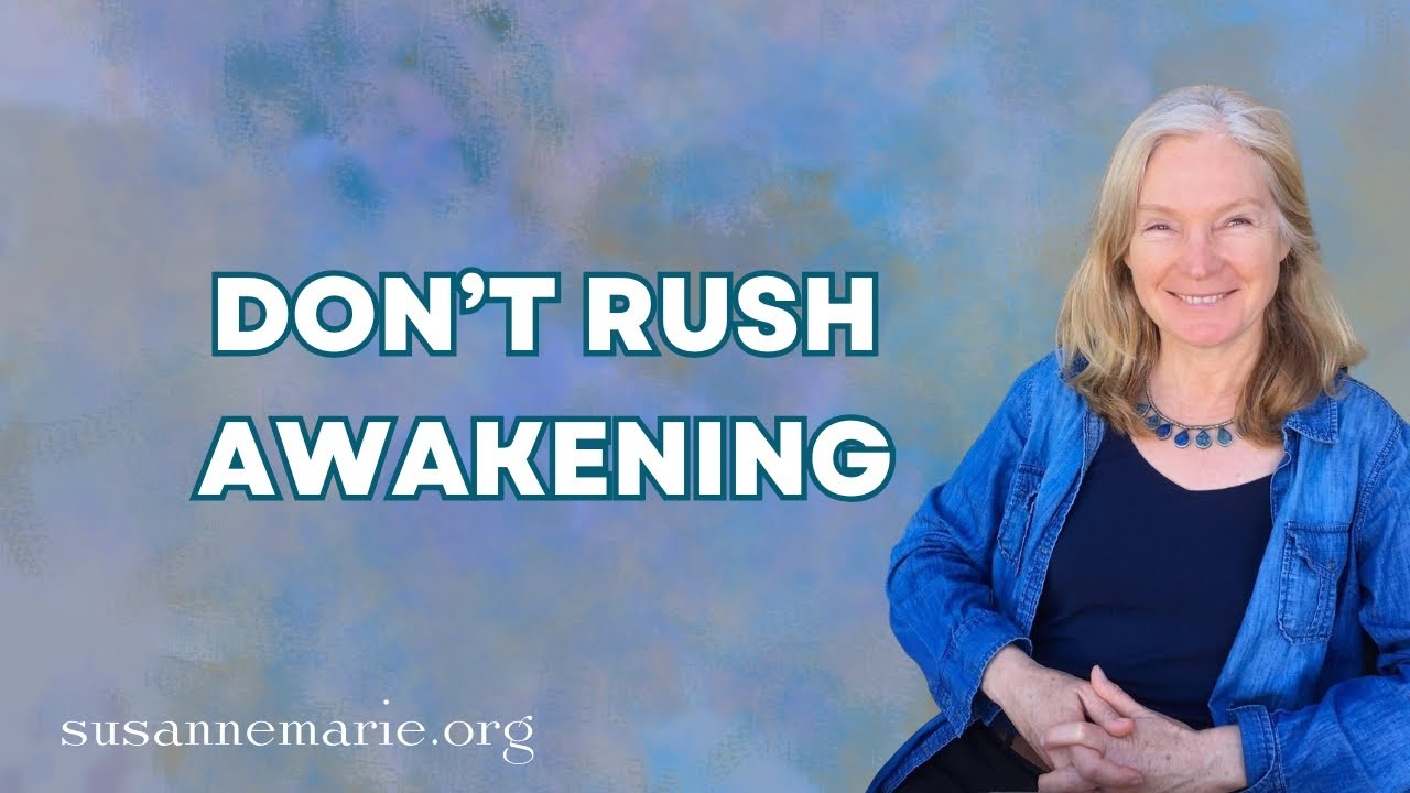 Don't Rush Awakening | Becoming a Soulful Person