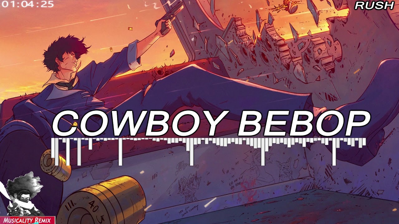Cowboy Bebop - Rush (Hip Hop / Trap Remix) | [Musicality Remix] | JazzTrap