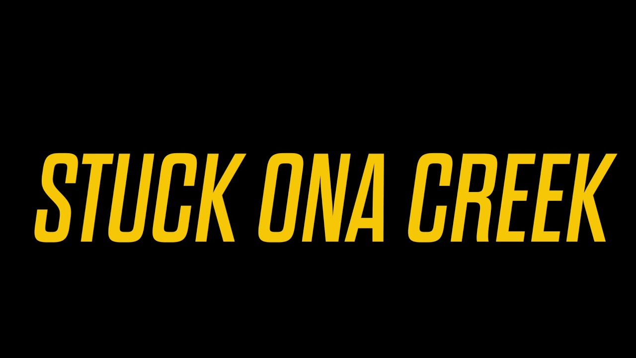 Trose - Stuck Onna Creek(Official Video)