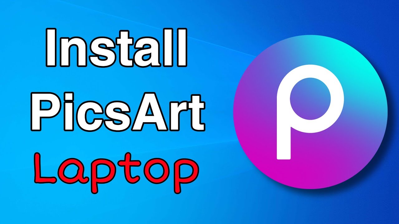 Как установить Picsart на ноутбук