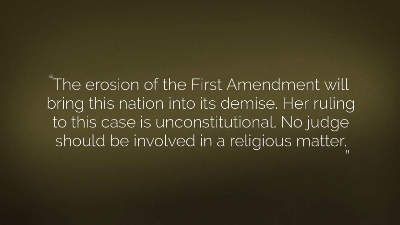 No judge should be involved in a religious matter