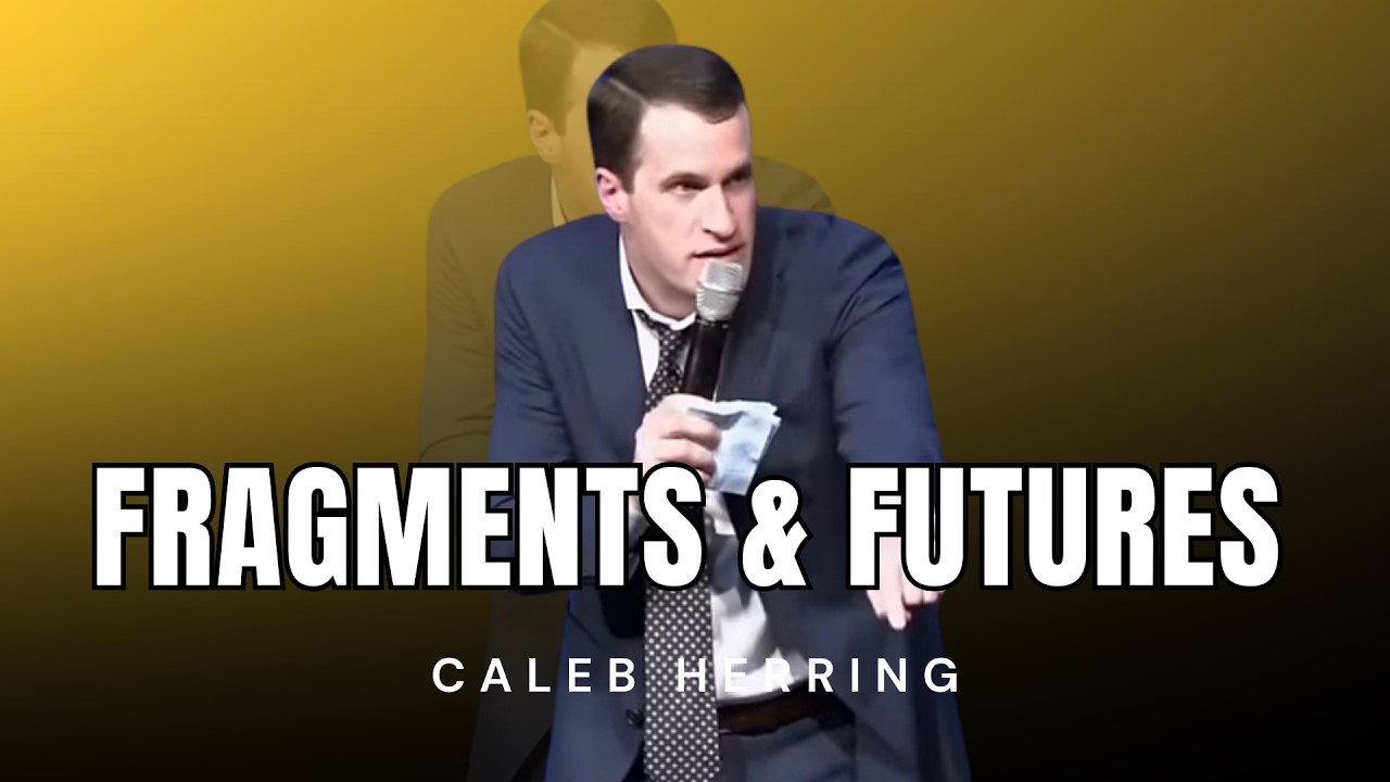 Caleb Herring - FRAGMENTS AND FUTURES