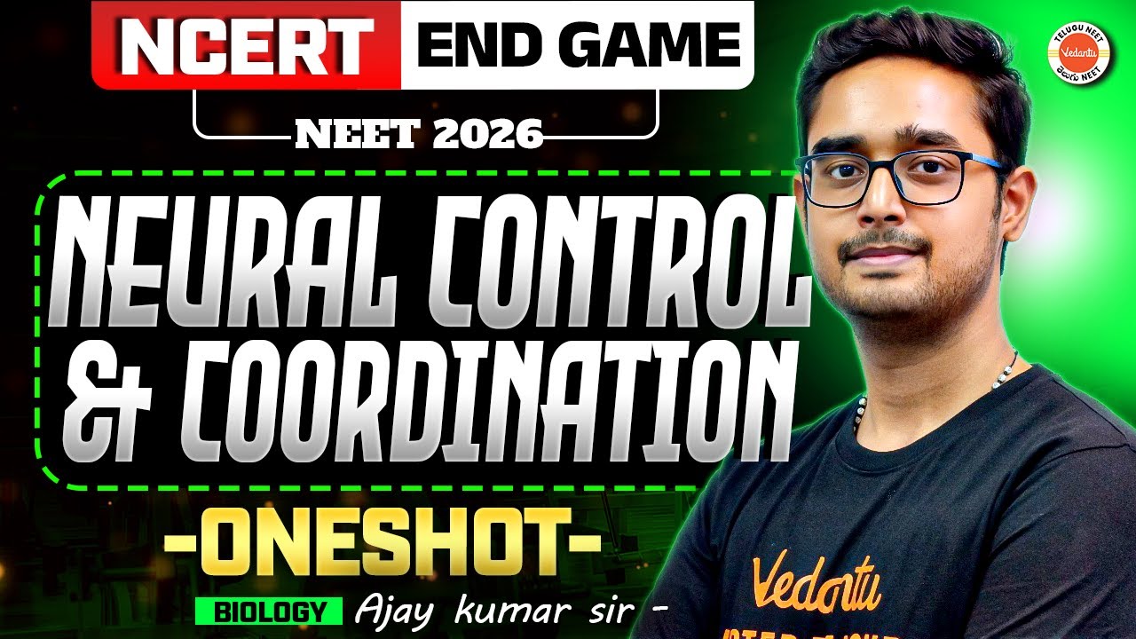 Neural Control & Coordination | Full NCERT One Shot | Class 11 | NEET 2026 | VED AI | Ajay Kumar Sir