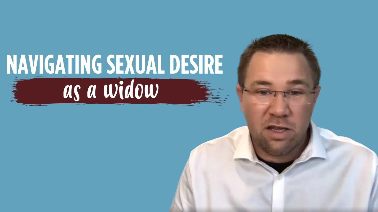 Coping Sexually As a Widow | Christian Sex Therapy