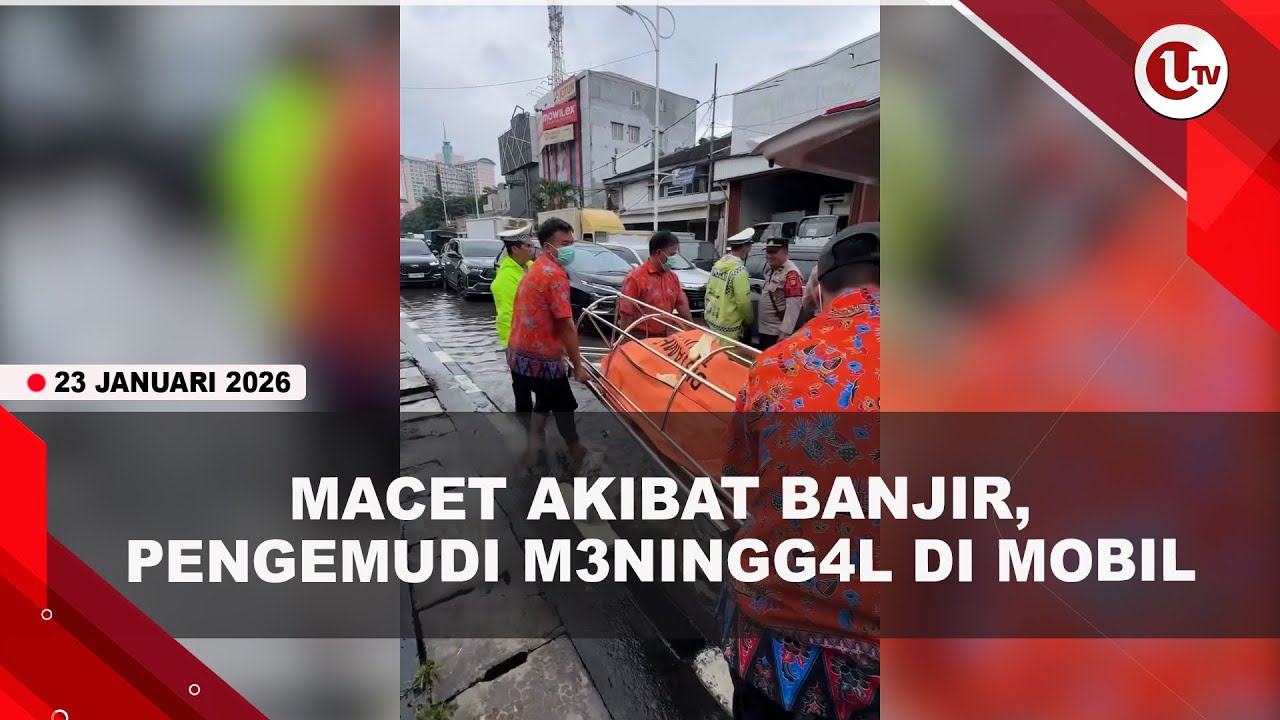 TRAGIS, PENGEMUDI MENINGGAL DI MOBIL SAAT TERJEBAK MACET PARAH AKIBAT BANJIR | U-NEWS