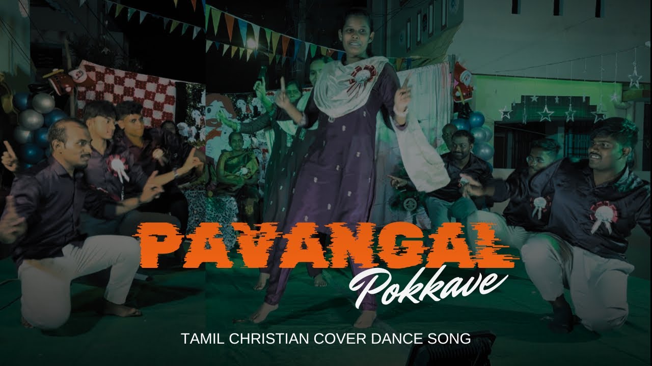 Pavangal Pokkave | பாவங்கள் போக்கவே | Tamil Christian song | Cover Dance