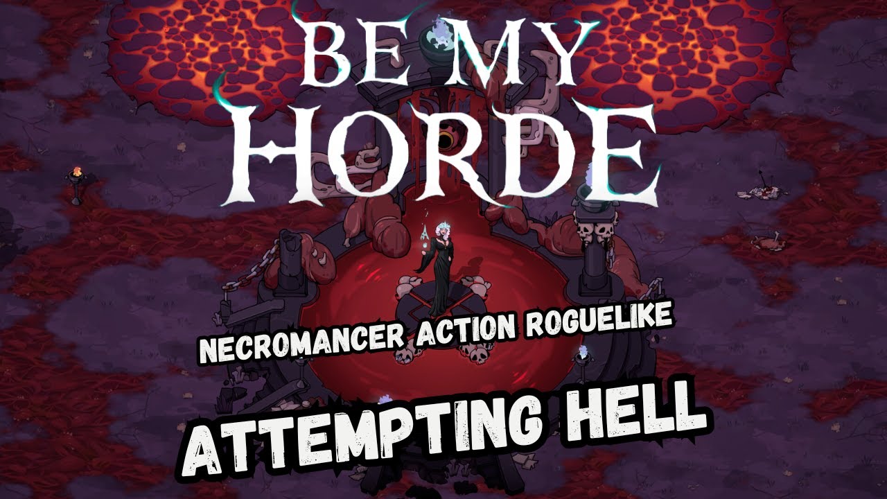Be My Horde - Attempting Hell + unlocking more permanent upgrades